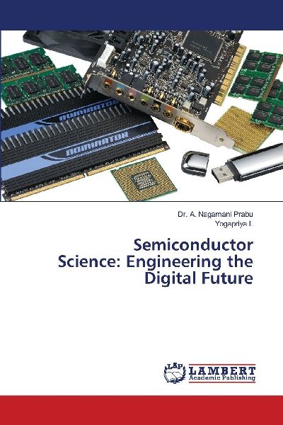 Semiconductor Science: Engineering the Digital Future