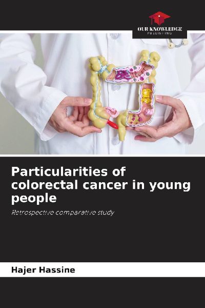 Particularities of colorectal cancer in young people: Retrospective comparative study