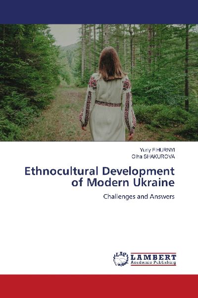 Ethnocultural Development of Modern Ukraine: Challenges and Answers