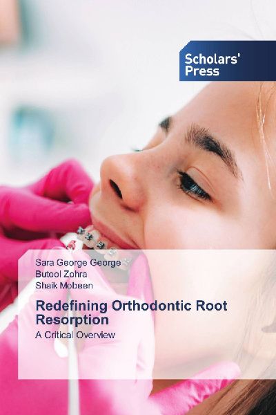 Redefining Orthodontic Root Resorption: A Critical Overview