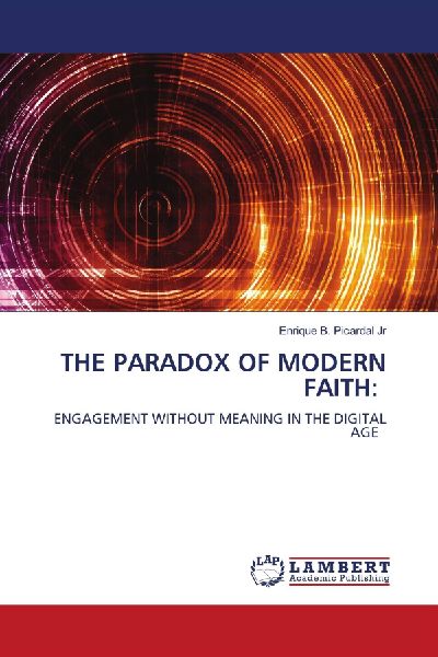 THE PARADOX OF MODERN FAITH:: ENGAGEMENT WITHOUT MEANING IN THE DIGITAL AGE