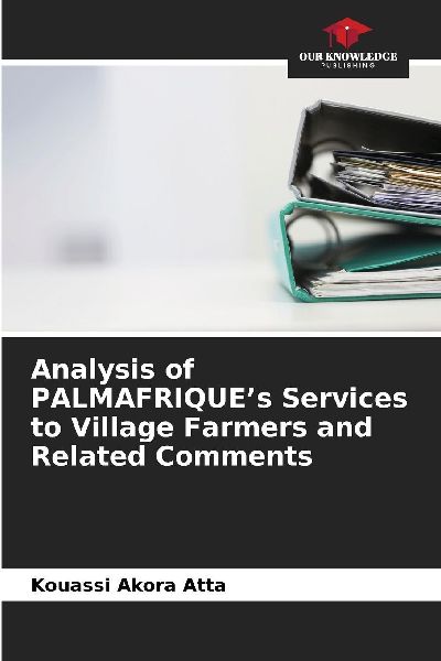 Analysis of PALMAFRIQUEs Services to Village Farmers and Related Comments