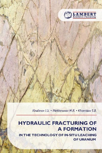HYDRAULIC FRACTURING OF A FORMATION: IN THE TECHNOLOGY OF IN-SITU LEACHING OF URANIUM