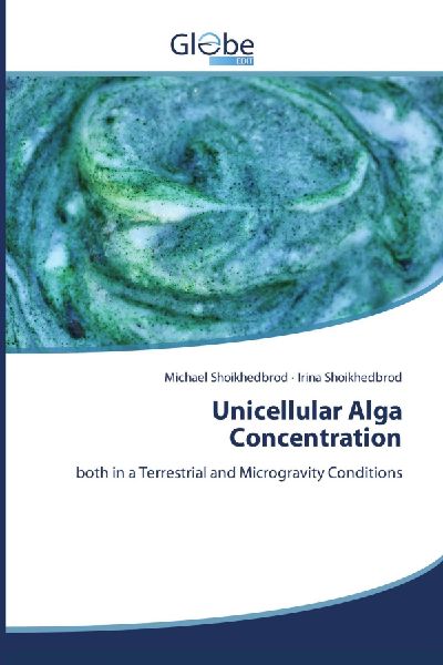 Unicellular Alga Concentration: both in a Terrestrial and Microgravity Conditions