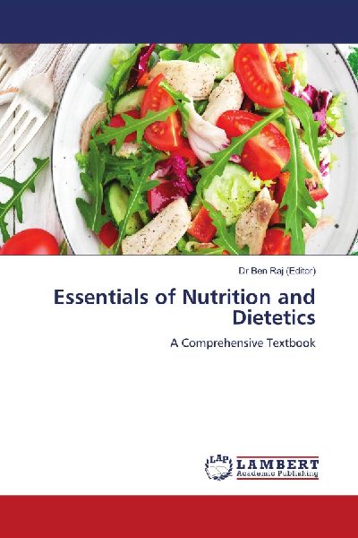 Essentials of Nutrition and Dietetics: A Comprehensive Textbook