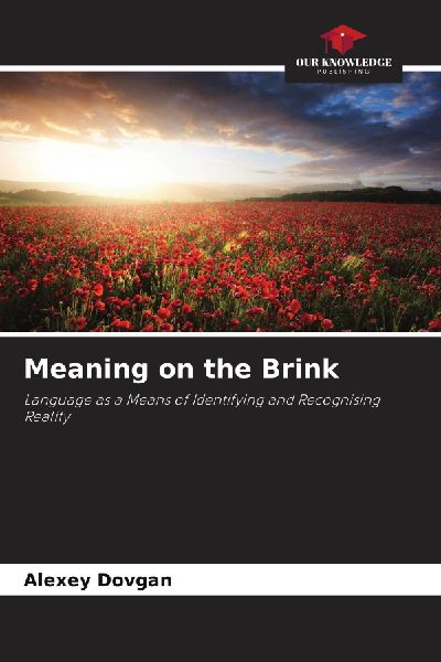Meaning on the Brink: Language as a Means of Identifying and Recognising Reality