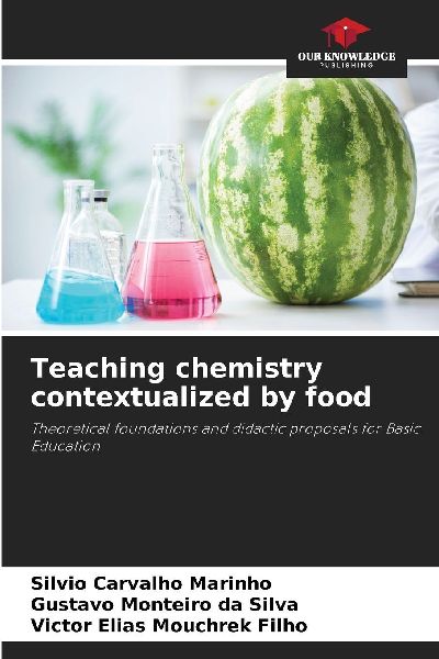 Teaching chemistry contextualized by food: Theoretical foundations and didactic proposals for Basic Education