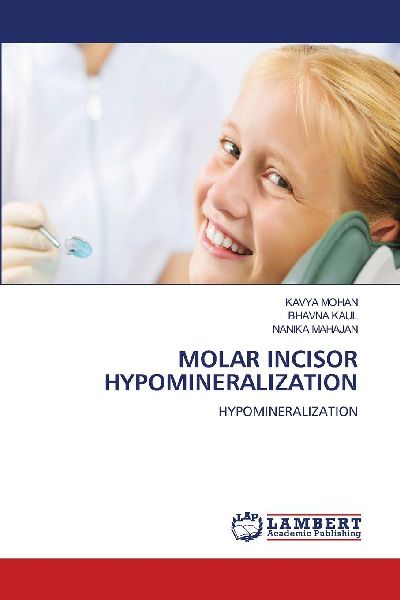 MOLAR INCISOR HYPOMINERALIZATION: HYPOMINERALIZATION
