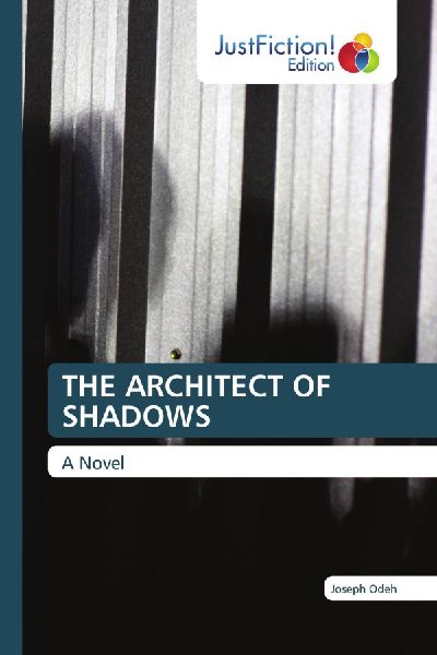THE ARCHITECT OF SHADOWS: A Novel