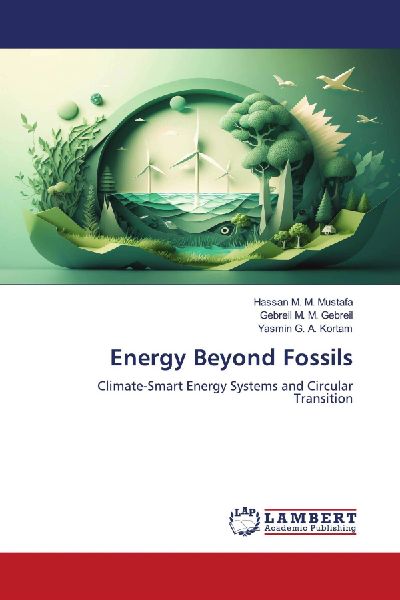 Energy Beyond Fossils: Climate-Smart Energy Systems and Circular Transition