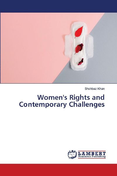 Womens Rights and Contemporary Challenges