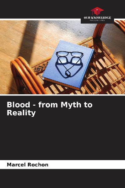Blood - from Myth to Reality