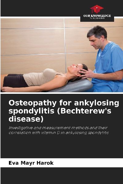 Osteopathy for ankylosing spondylitis (Bechterew's disease)