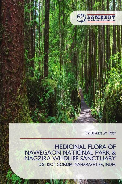 MEDICINAL FLORA OF NAWEGAON NATIONAL PARK & NAGZIRA WILDLIFE SANCTUARY: DISTRICT GONDIA, MAHARASHTRA, INDIA
