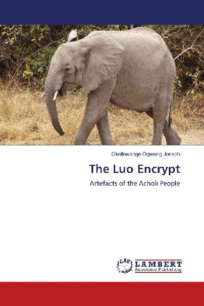 The Luo Encrypt: Artefacts of the Acholi People
