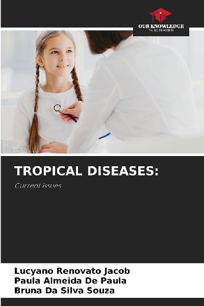 TROPICAL DISEASES:: Current Issues