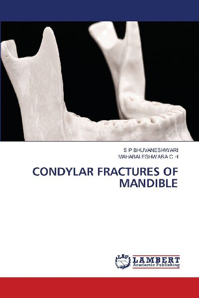 CONDYLAR FRACTURES OF MANDIBLE