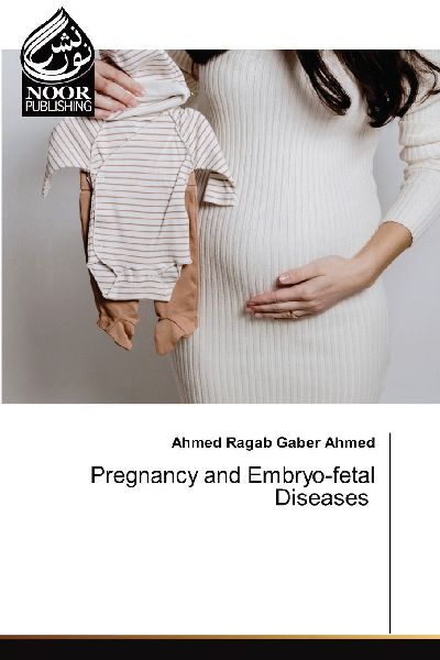 Pregnancy and Embryo-fetal Diseases