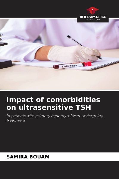 Impact of comorbidities on ultrasensitive TSH: in patients with primary hypothyroidism undergoing treatment