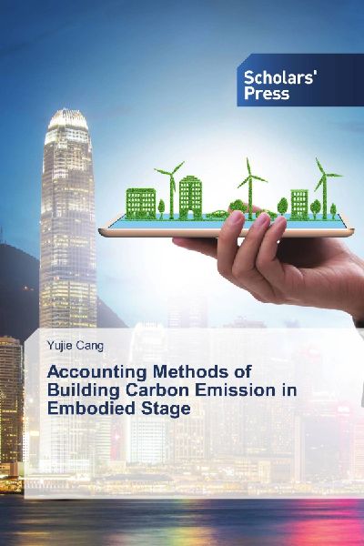 Accounting Methods of Building Carbon Emission in Embodied Stage
