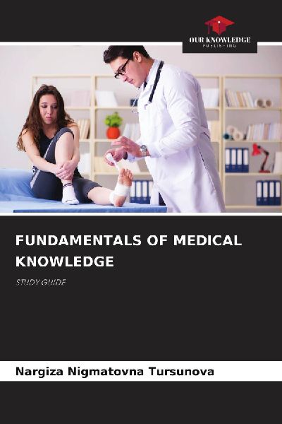 FUNDAMENTALS OF MEDICAL KNOWLEDGE: STUDY GUIDE