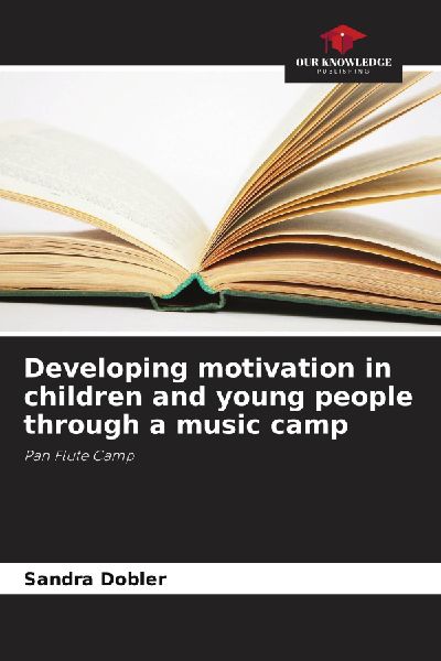 Developing motivation in children and young people through a music camp: Pan Flute Camp