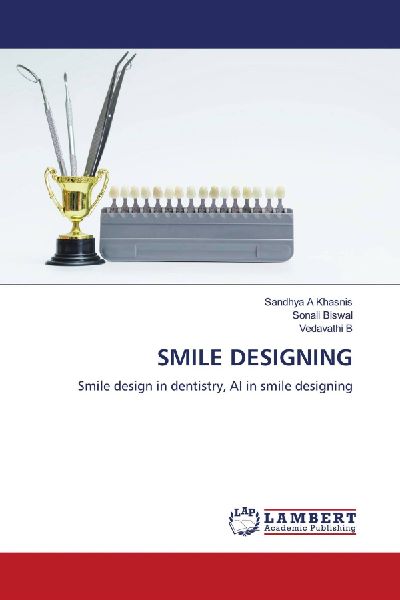 SMILE DESIGNING: Smile design in dentistry, AI in smile designing