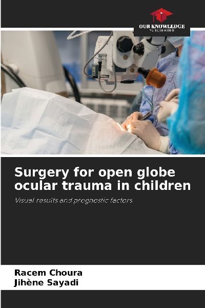 Surgery for open globe ocular trauma in children: Visual results and prognostic factors