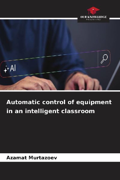 Automatic control of equipment in an intelligent classroom