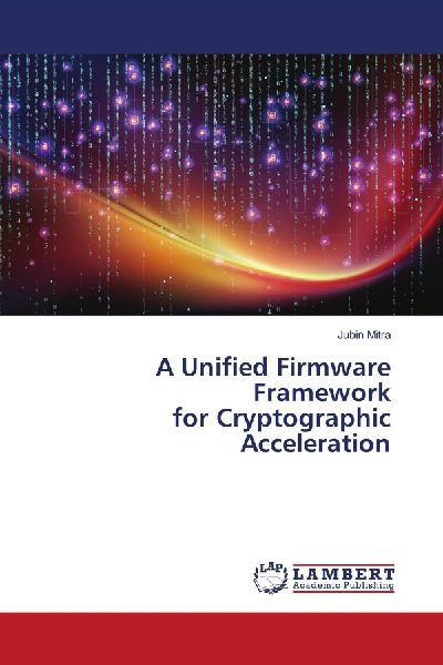 A Unified Firmware Framework for Cryptographic Acceleration