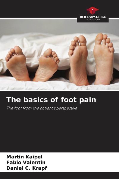 The basics of foot pain: The foot from the patient's perspective