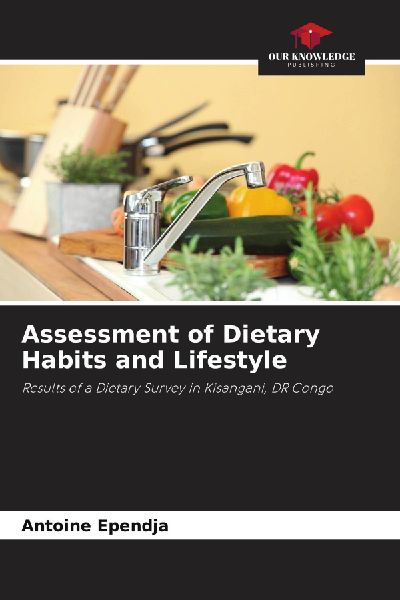 Assessment of Dietary Habits and Lifestyle: Results of a Dietary Survey in Kisangani, DR Congo
