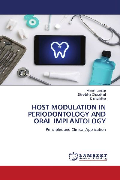 HOST MODULATION IN PERIODONTOLOGY AND ORAL IMPLANTOLOGY: Principles and Clinical Application