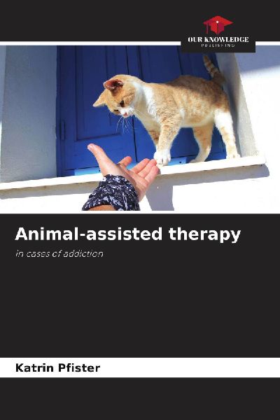 Animal-assisted therapy: in cases of addiction