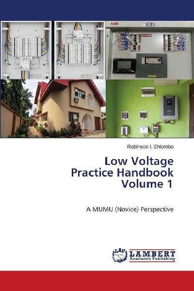 Low Voltage Practice Handbook Volume 1: A MUMU (Novice) Perspective