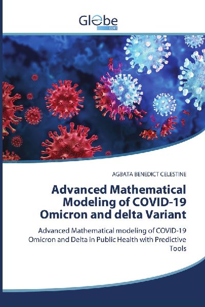 Advanced Mathematical Modeling of COVID-19 Omicron and delta Variant: Advanced Mathematical modeling of COVID-19 Omicron and Delta in Public Health with Predictive Tools
