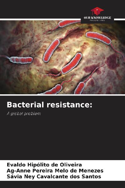 Bacterial resistance:: A global problem