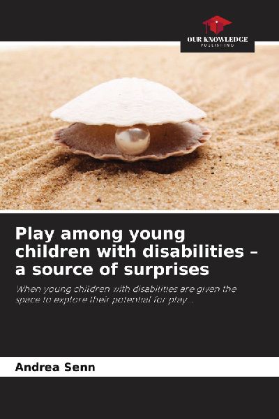Play among young children with disabilities - a source of surprises: When young children with disabilities are given the space to explore their potential for play...