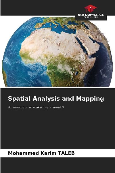Spatial Analysis and Mapping: An approach to make maps speak!
