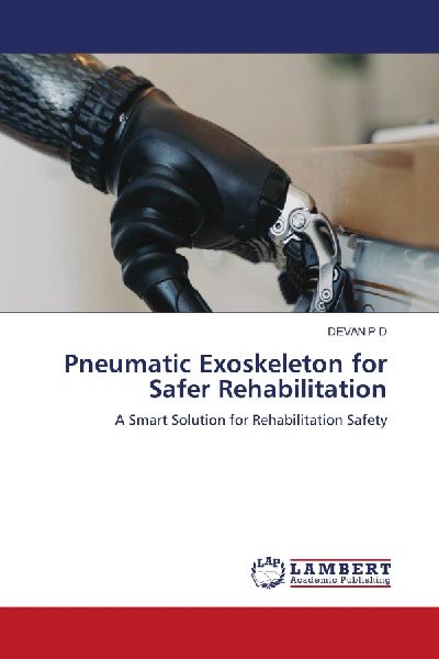 Pneumatic Exoskeleton for Safer Rehabilitation: A Smart Solution for Rehabilitation Safety