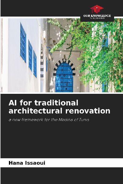 AI for traditional architectural renovation: a new framework for the Medina of Tunis