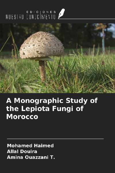 A Monographic Study of the Lepiota Fungi of Morocco