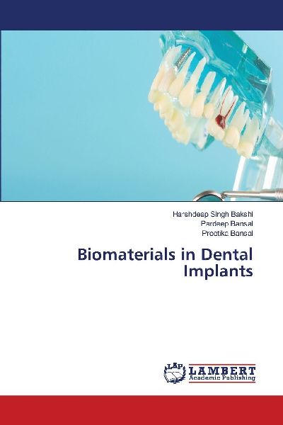 Biomaterials in Dental Implants