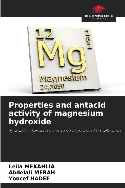 Properties and antacid activity of magnesium hydroxide: Synthesis, characterization and experimental evaluation