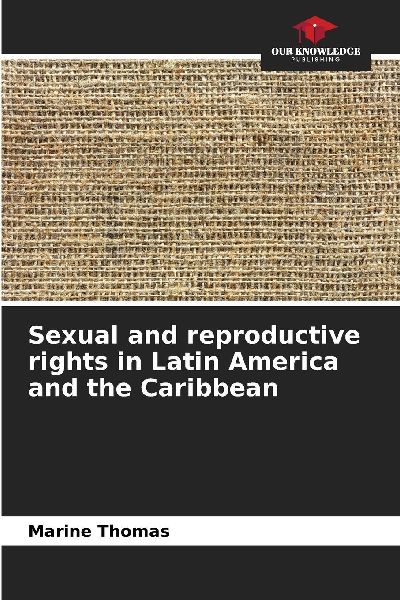 Sexual and reproductive rights in Latin America and the Caribbean