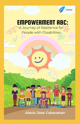 Empowerment ABC A Journey of Resilience for People with Disabilities