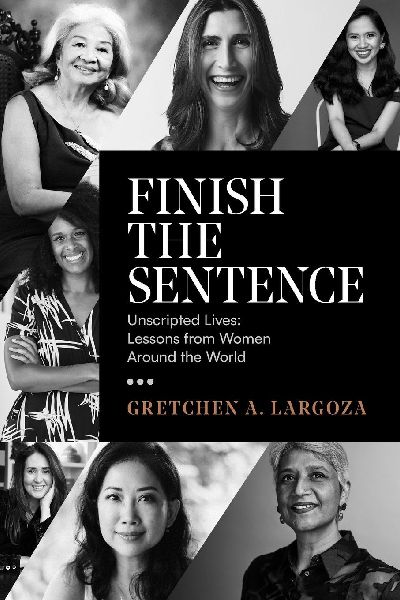 Finish the Sentence: Unscripted Lives: Lessons from Women Around the World