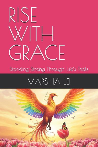 RISE WITH GRACE: Standing Strong Through Lifes Trials