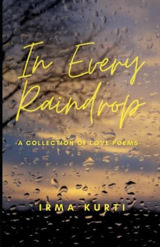 In Every Raindrop A Collection Of Love Poems