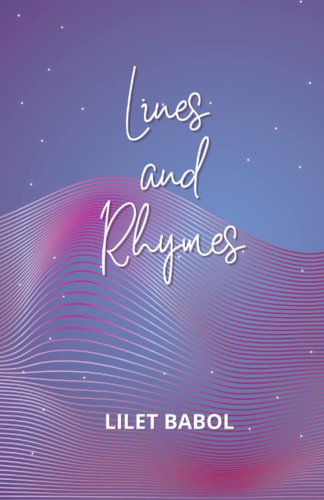 Lines and Rhymes